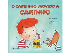 O Carrinho Movido a Carinho